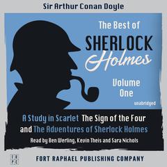 The Best of Sherlock Holmes - Volume I - A Study in Scarlet, The Sign of the Four and The Adventures of Sherlock Holmes - Unabridged Audiobook, by Arthur Conan Doyle