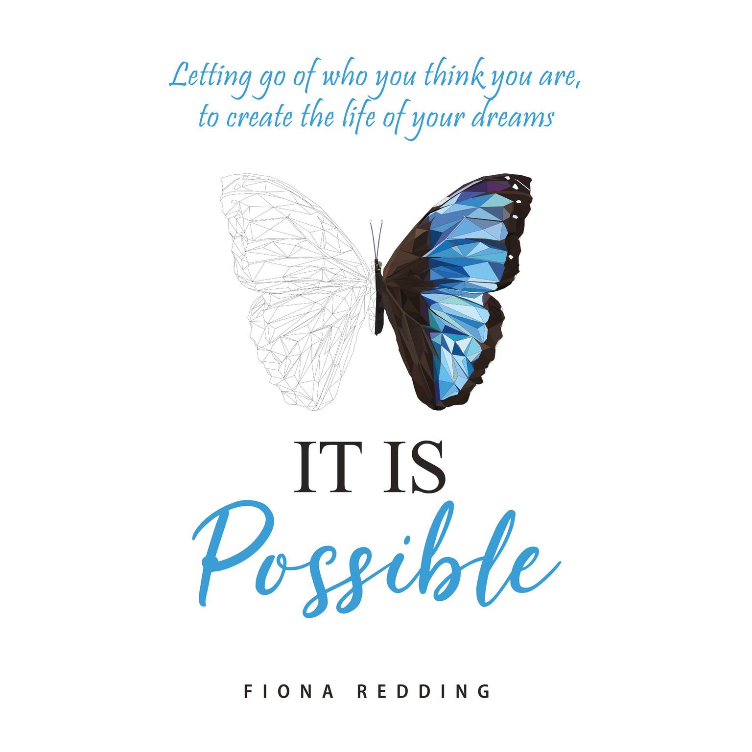 It Is Possible (Abridged) Audiobook, by Fiona Redding