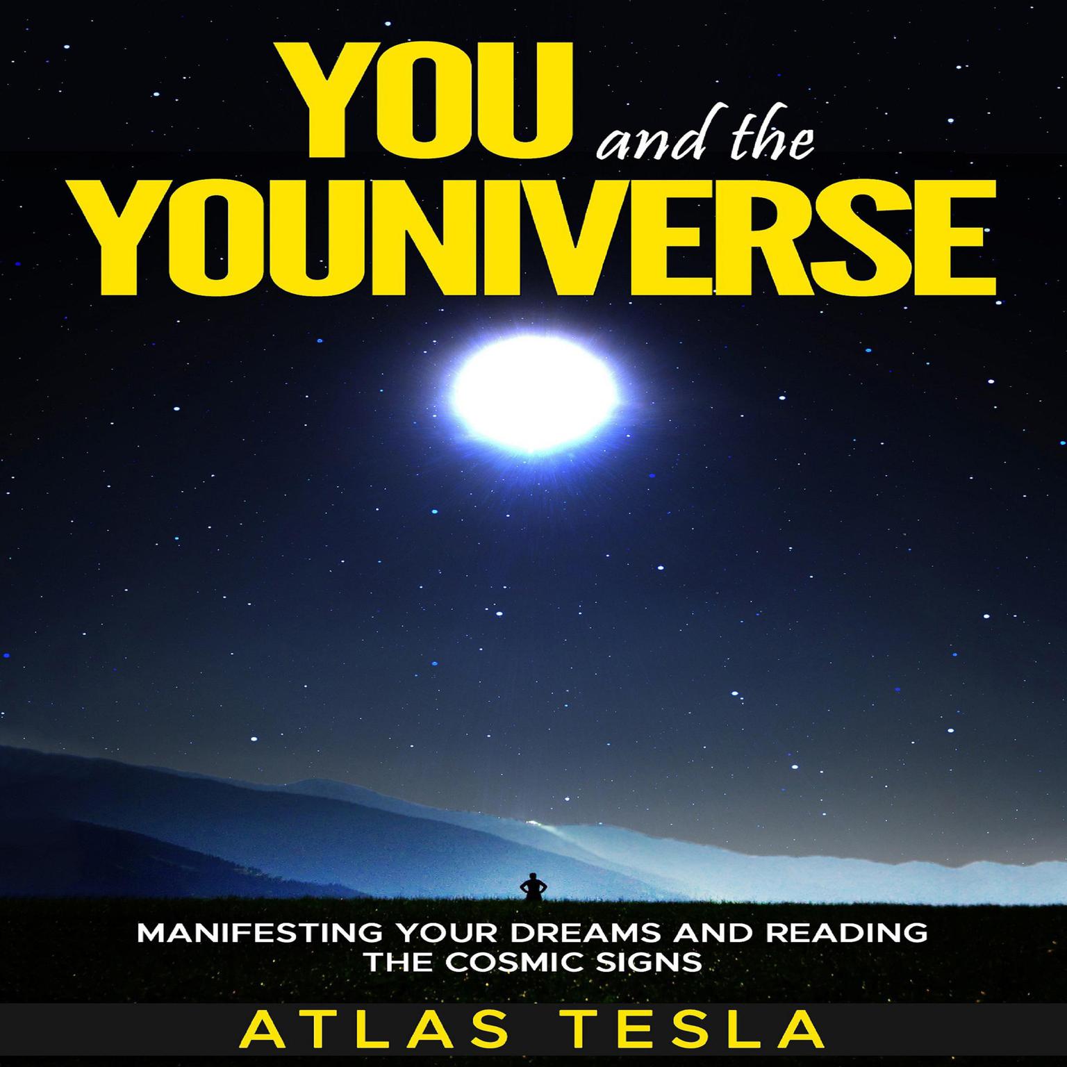 You and the Youniverse Audiobook, by Atlas Tesla