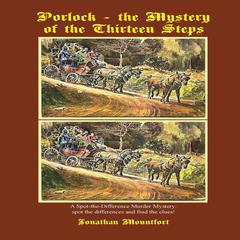 Porlock: the Mystery of the Thirteen Steps Audiobook, by Jonathan Mountfort