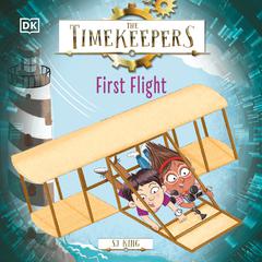 The Timekeepers: First Flight Audiobook, by SJ King
