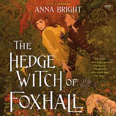 The Hedgewitch of Foxhall Audiobook, by Anna Bright