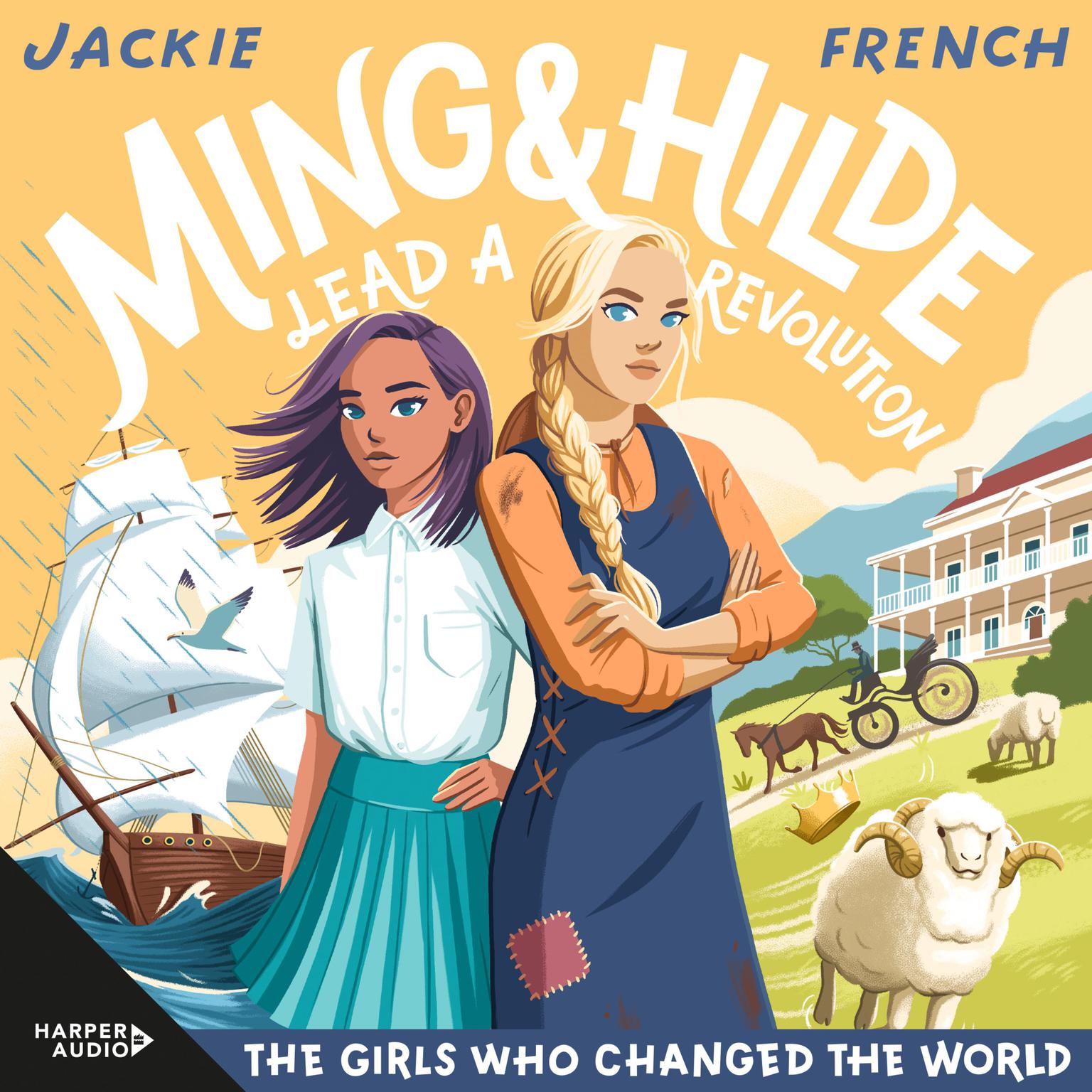 Ming and Hilde Lead a Revolution (The Girls Who Changed the World, #3) Audiobook, by Jackie French