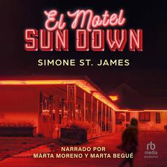El Motel Sun Down Audiobook, by Simone St. James