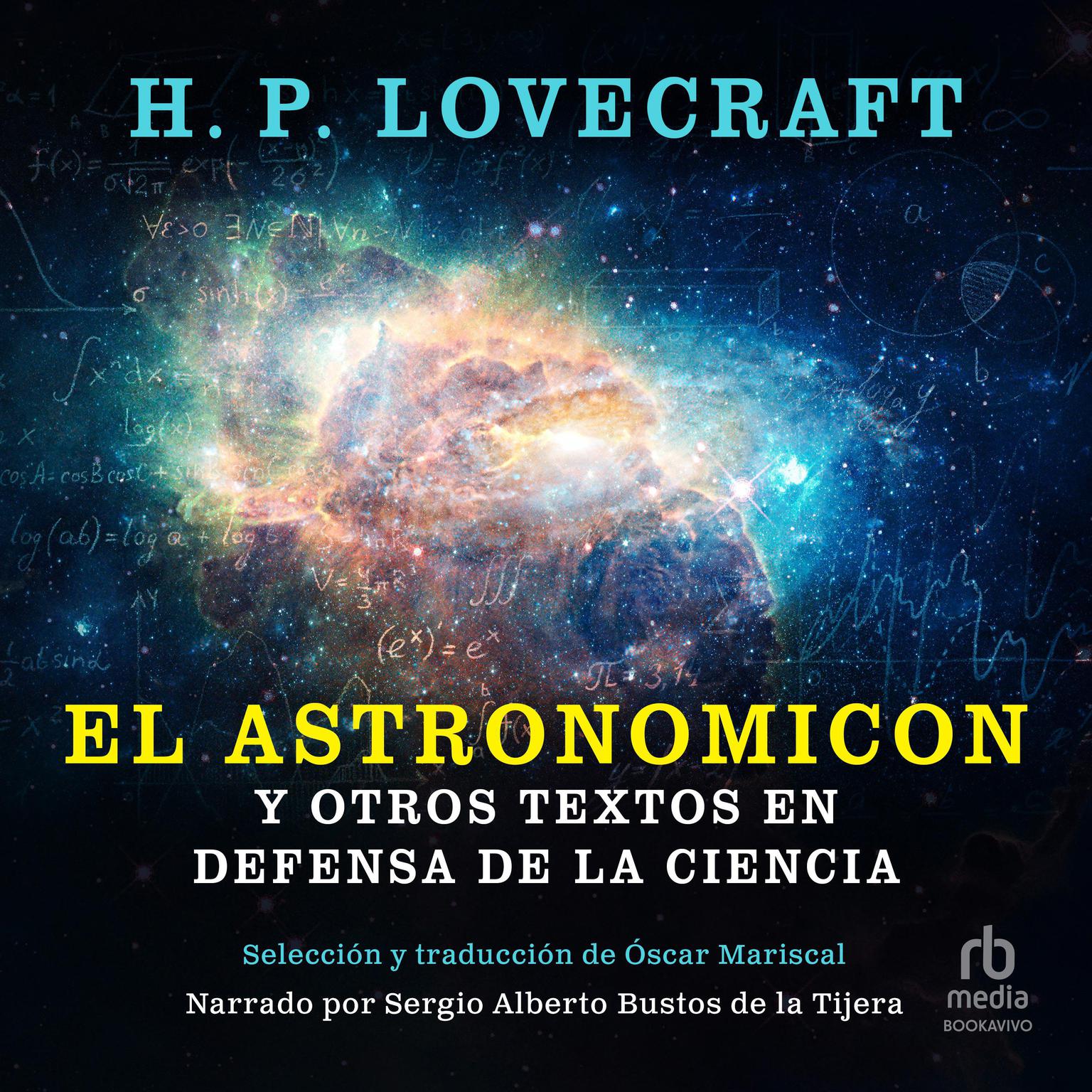 El Astronomicon y otros textos en defensa de la ciencia Audiobook, by H. P. Lovecraft
