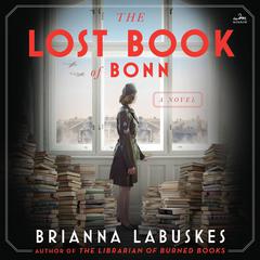 The Lost Book of Bonn: A Novel Audiobook, by 