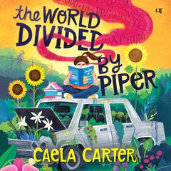 The World Divided by Piper Audiobook, by Caela Carter