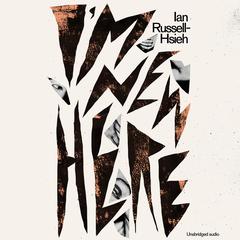 Im New Here Audiobook, by Ian Russell-Hsieh