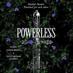 Powerless Audiobook, by Lauren Roberts