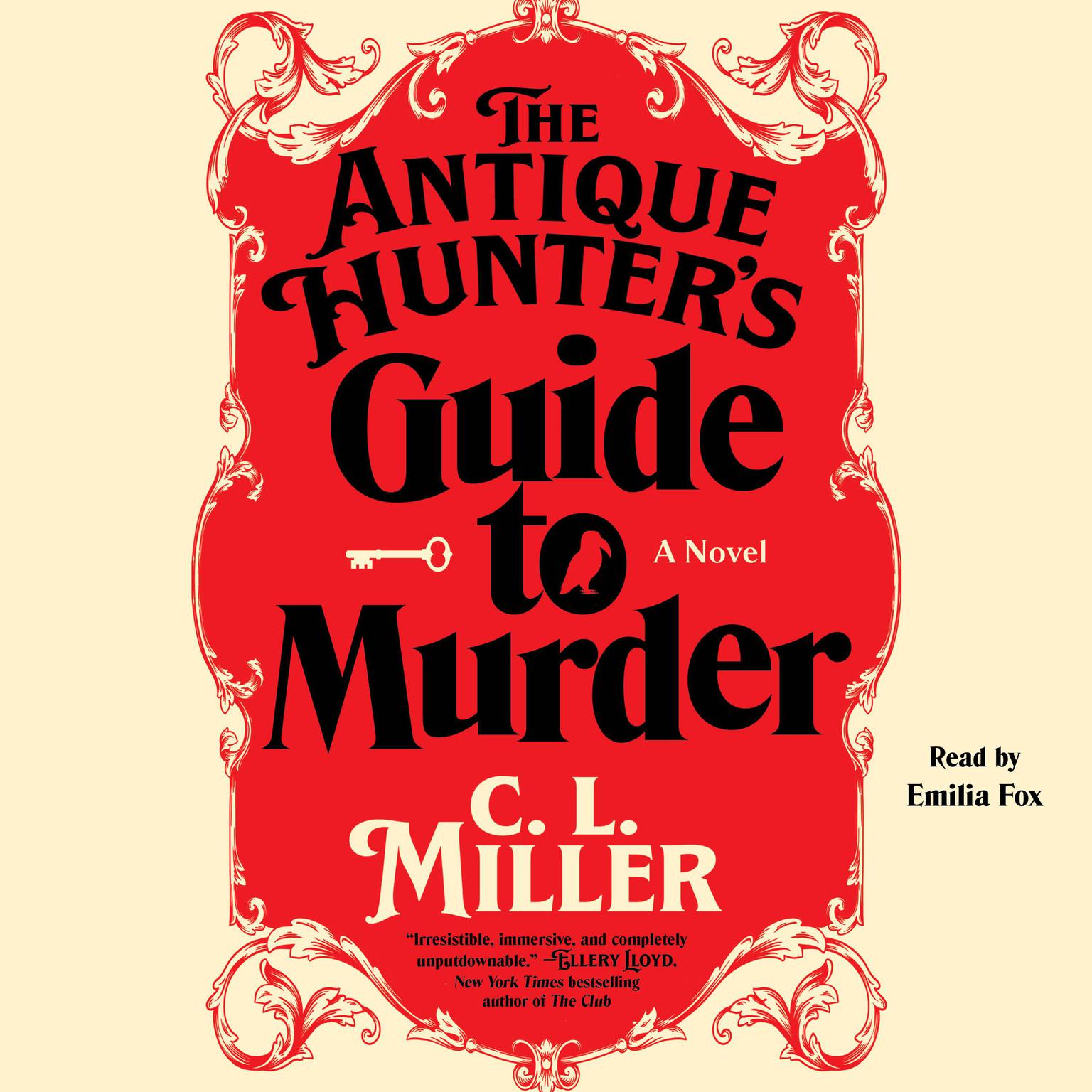 The Antique Hunters Guide to Murder: A Novel Audiobook, by C. L. Miller