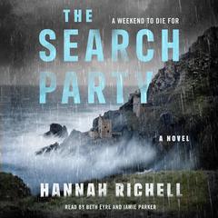 The Search Party: A Novel Audiobook, by Hannah Richell