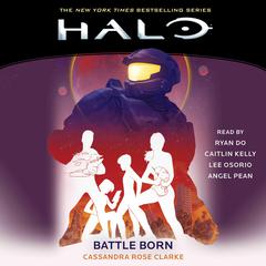 Halo: Battle Born Audiobook, by Cassandra Rose Clarke