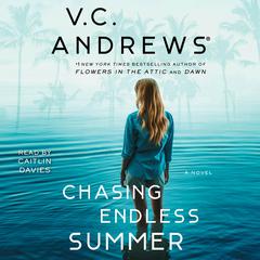 Chasing Endless Summer Audiobook, by V. C. Andrews