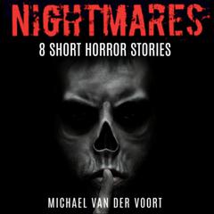 Nightmares Audiobook, by Michael van der Voort