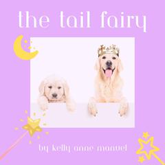 The Tail Fairy Audiobook, by Kelly Anne Manuel