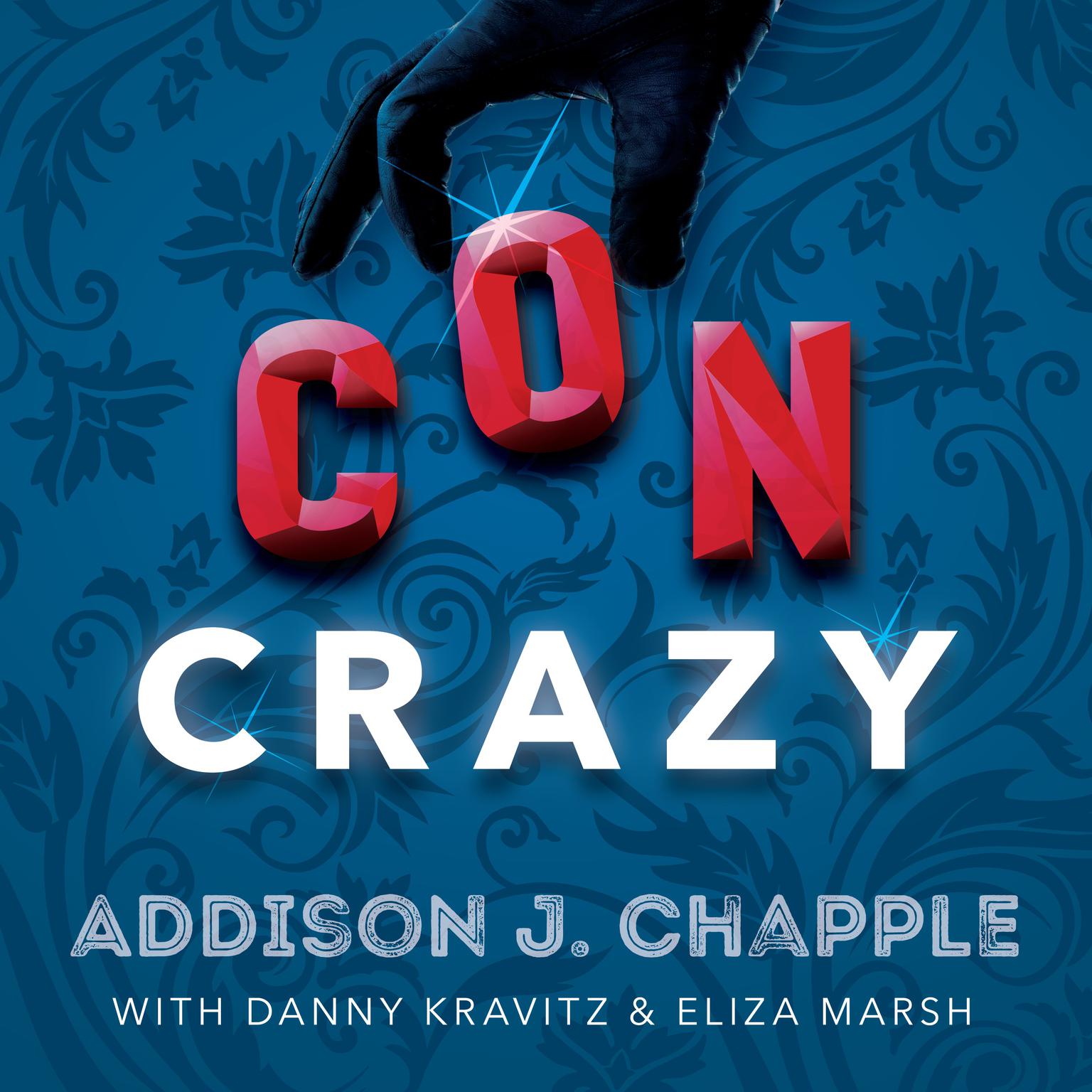 Con Crazy Audiobook, by Addison J. Chapple
