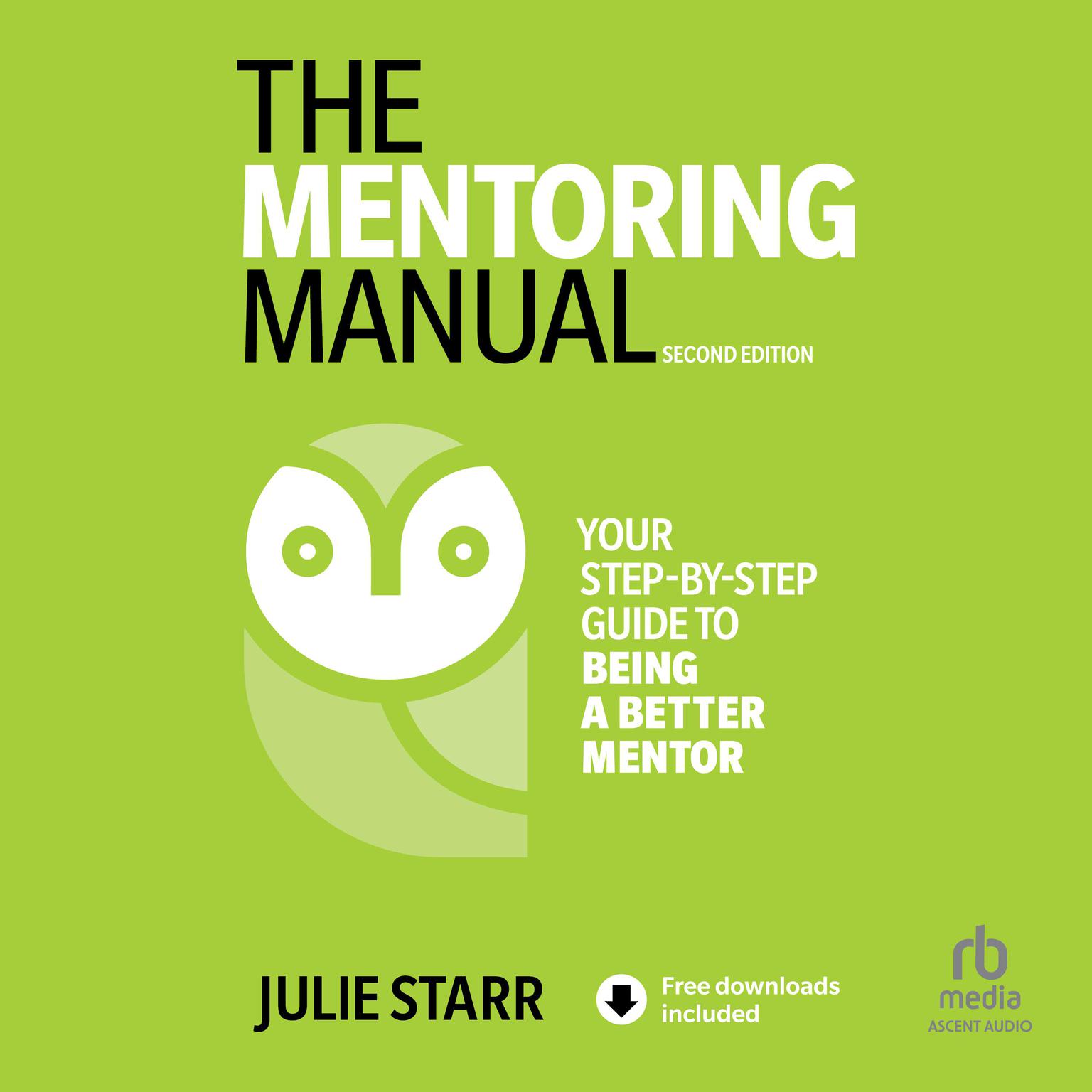 The Mentoring Manual, 2nd Edition Audiobook, by Julie Starr