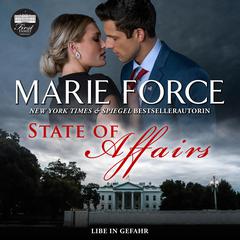 State of Affairs – Liebe in Gefahr Audiobook, by Marie Force