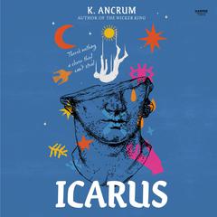 Icarus Audiobook, by K. Ancrum