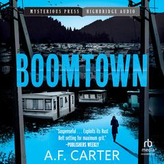Boomtown Audiobook, by A.F. Carter