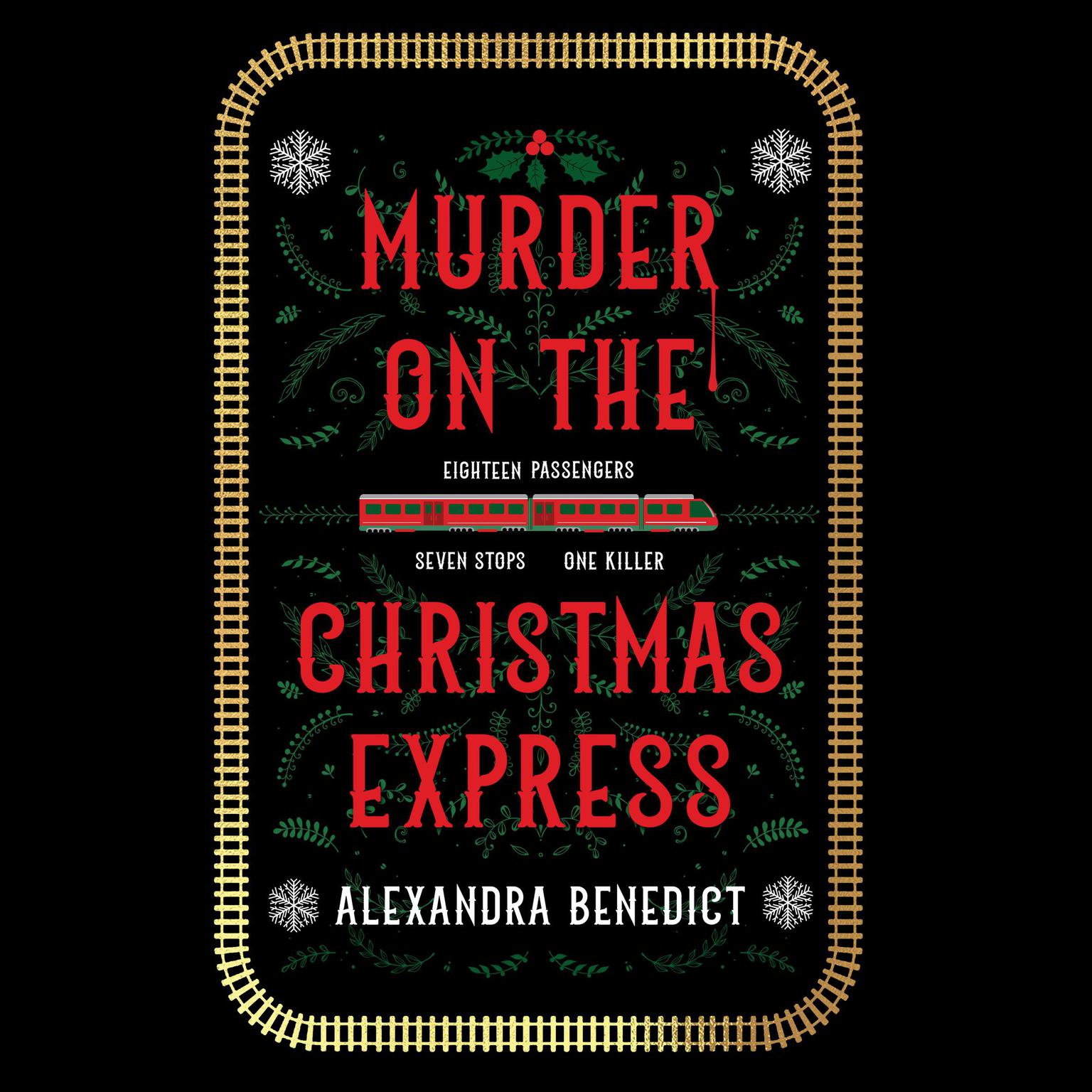 Murder on the Christmas Express Audiobook, by Alexandra Benedict