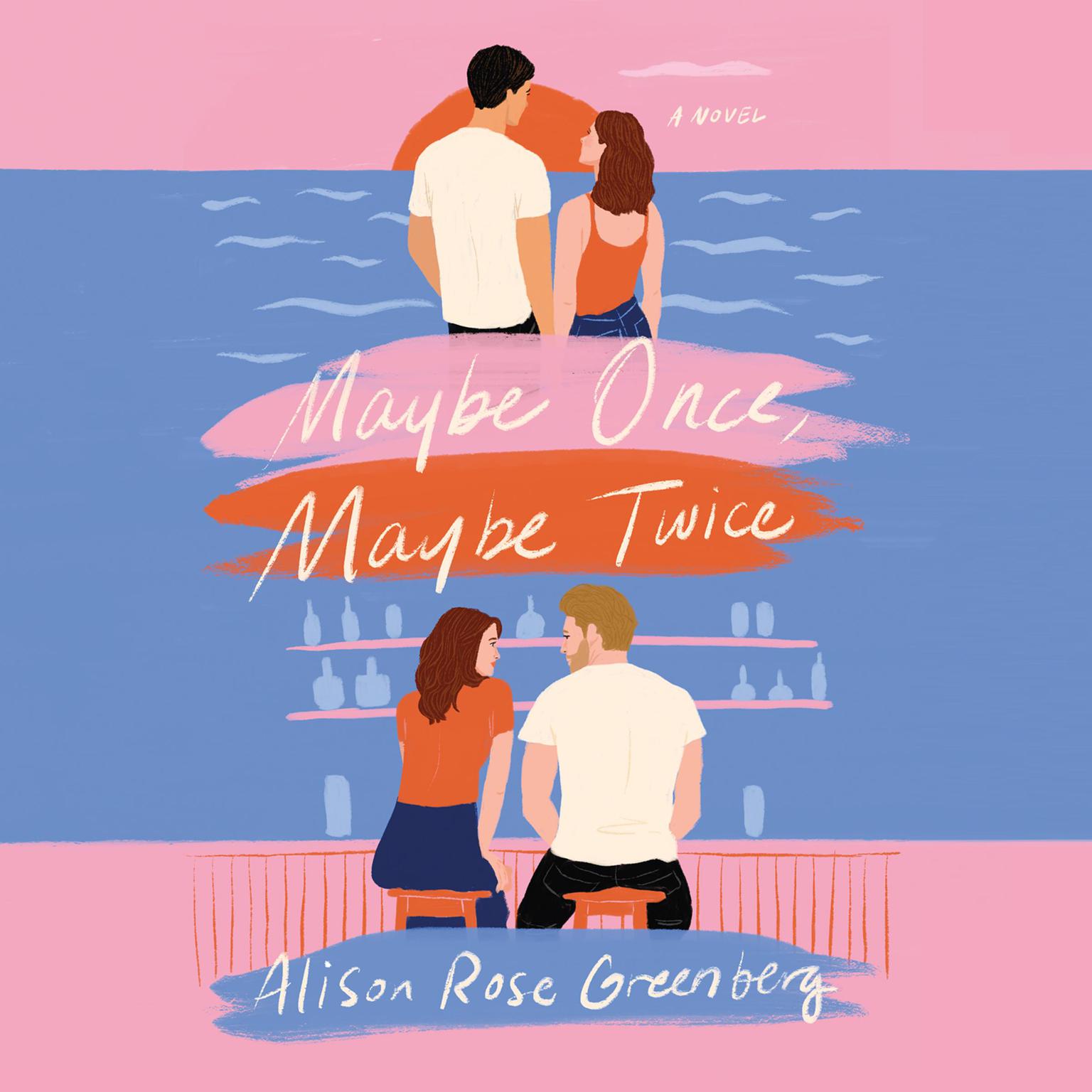 Maybe Once, Maybe Twice Audiobook, by Alison Rose Greenberg