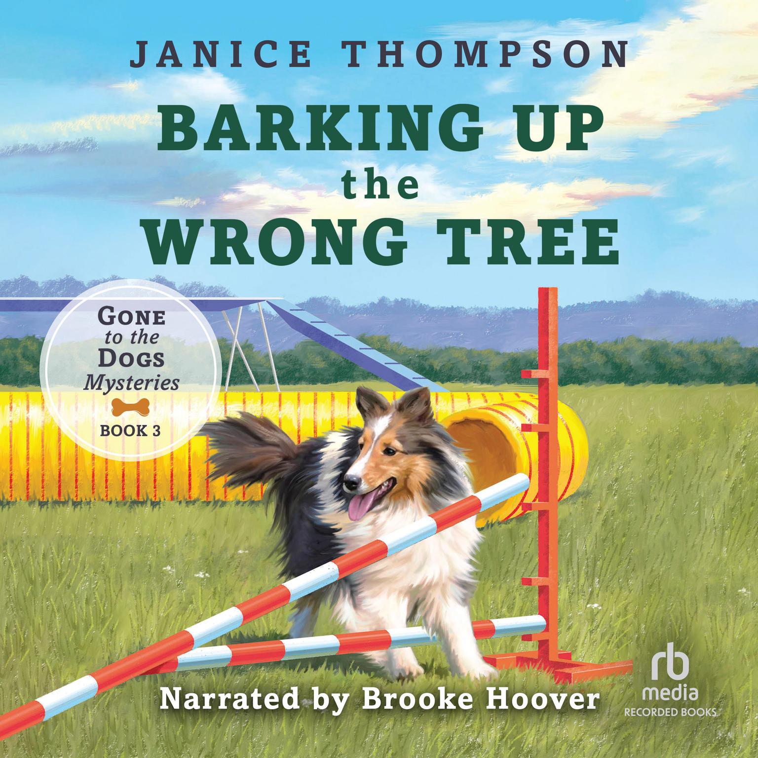 Barking Up The Wrong Tree Audiobook, by Janice Thompson