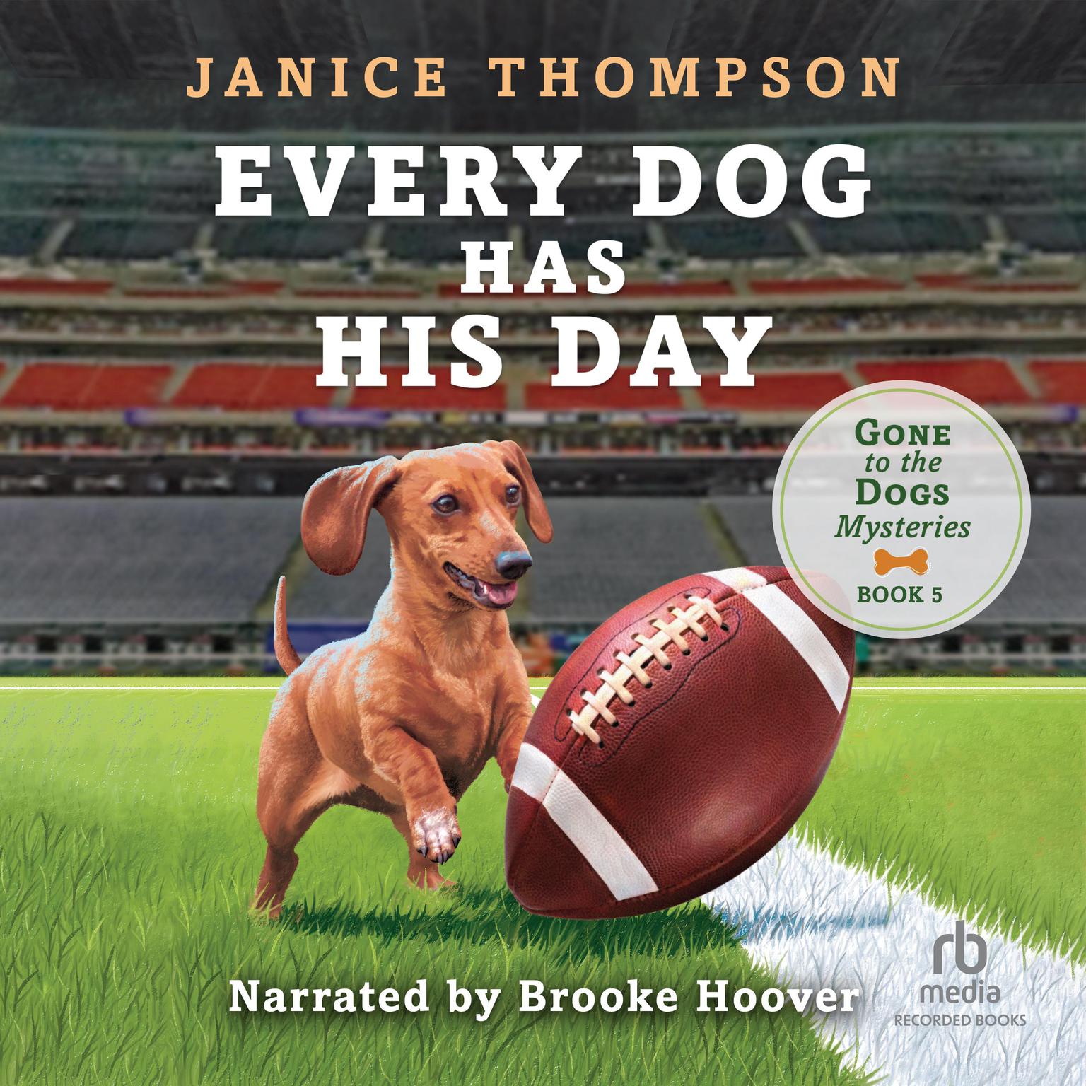 Every Dog Has His Day Audiobook, by Janice Thompson