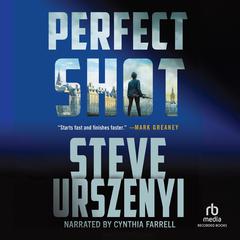 Perfect Shot Audiobook, by Steve Urszenyi