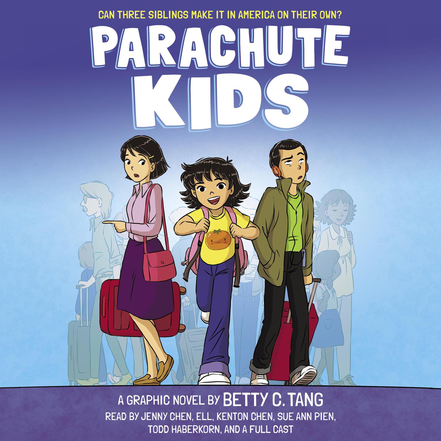Parachute Kids: A Graphic Novel Audiobook, by Betty C. Tang