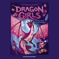 Mei the Ruby Treasure Dragon (Dragon Girls #4) Audiobook, by Maddy Mara