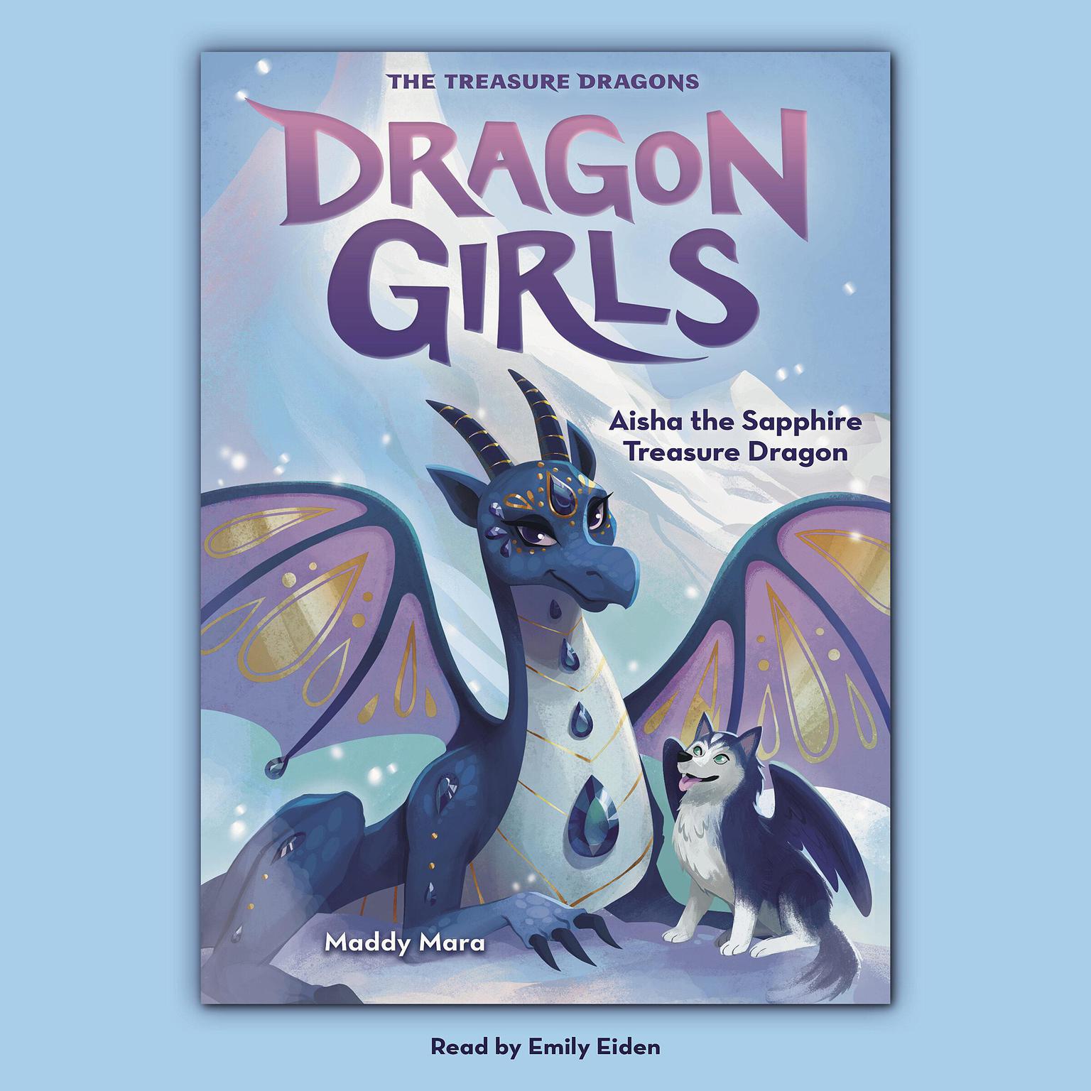 Aisha the Sapphire Treasure Dragon (Dragon Girls #5) Audiobook, by Maddy Mara