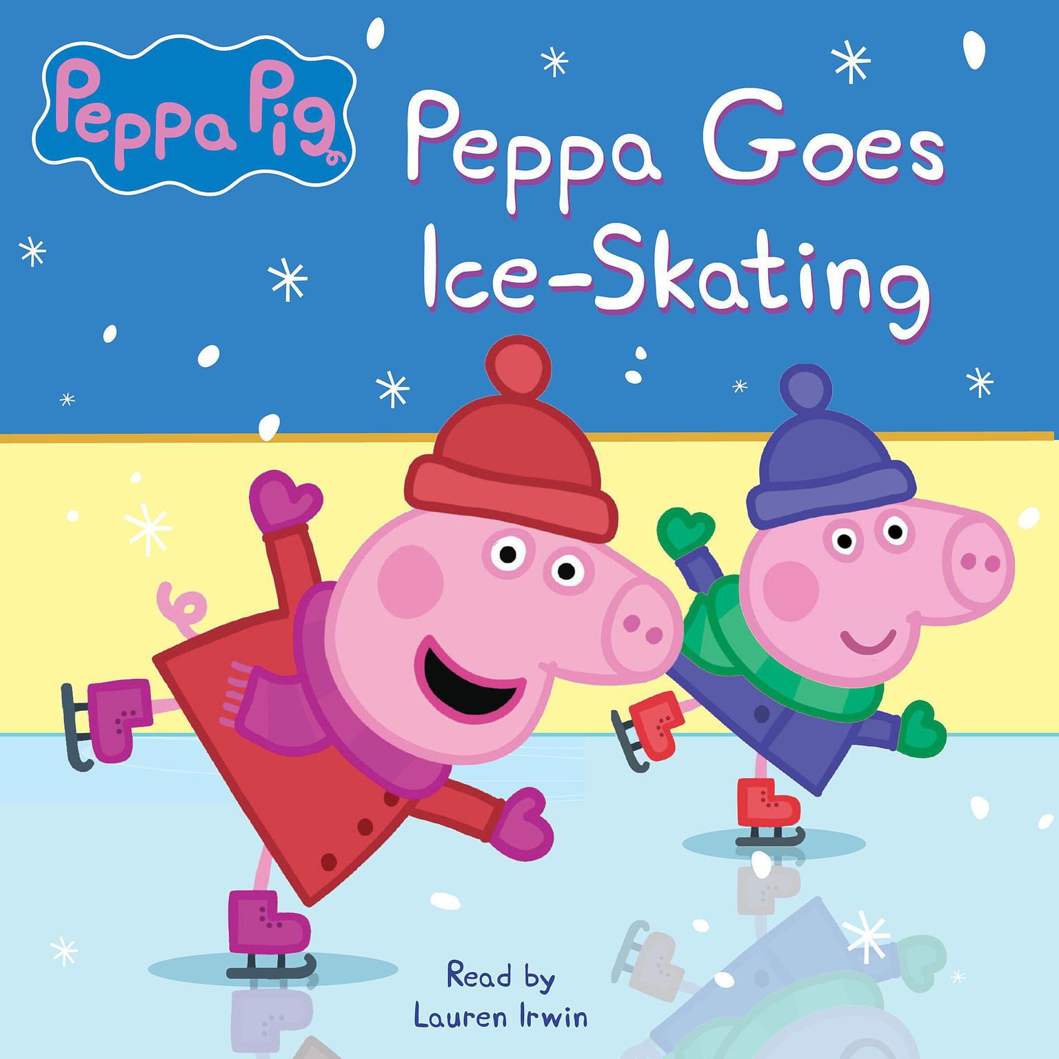 Peppa Pig: Peppa Goes Ice Skating! Audiobook, by Vanessa Moody