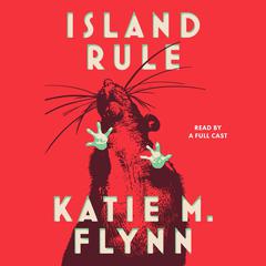 Island Rule: Stories Audiobook, by Katie M. Flynn