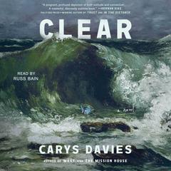 Clear: A Novel Audiobook, by Carys Davies
