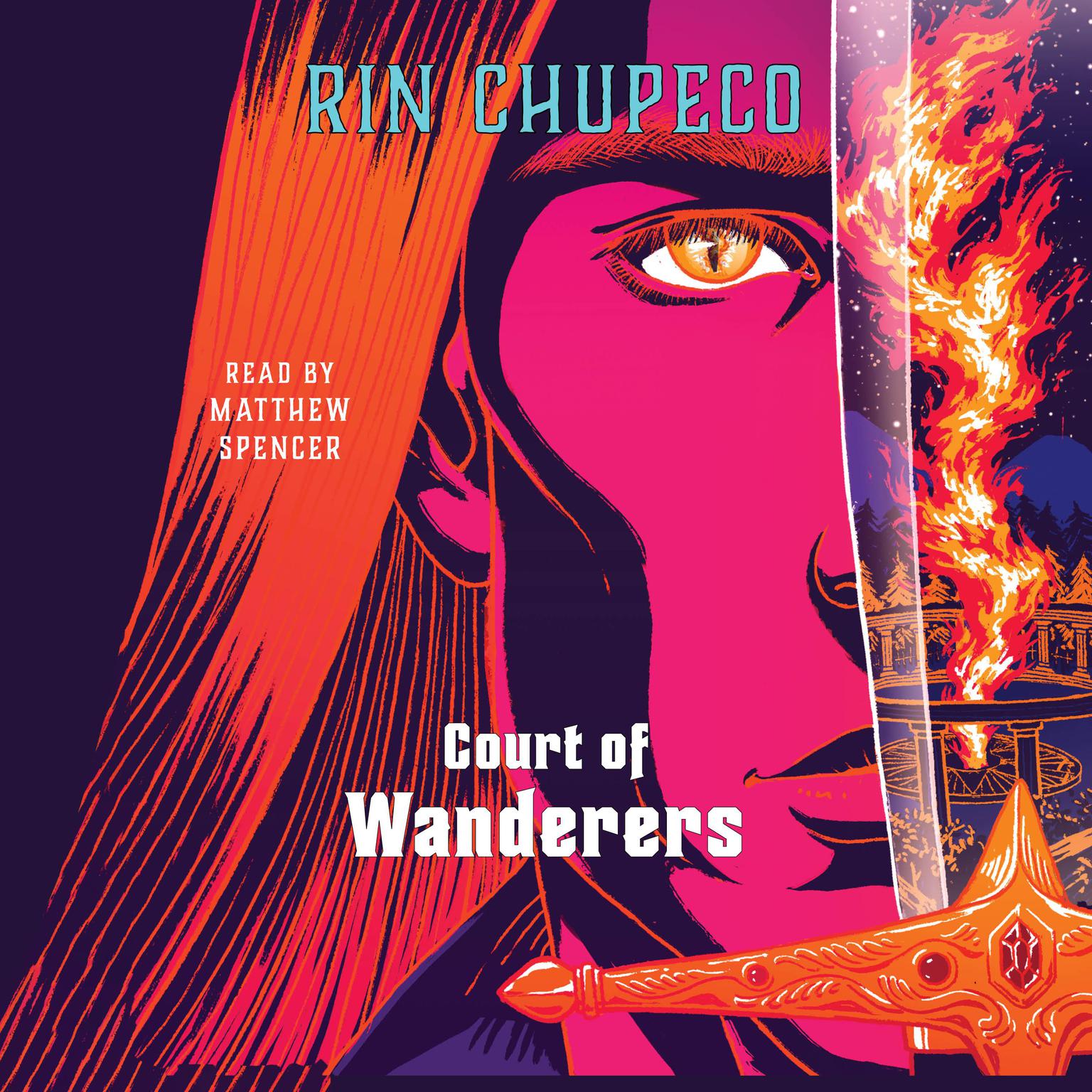 Court of Wanderers Audiobook, by Rin Chupeco
