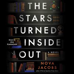 The Stars Turned Inside Out: A Novel Audiobook, by Nova Jacobs