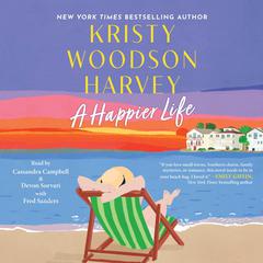 A Happier Life Audiobook, by Kristy Woodson Harvey