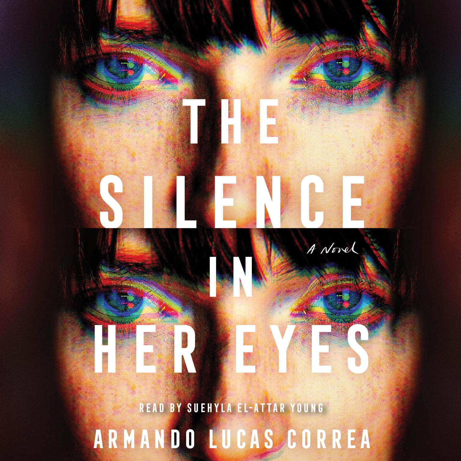 The Silence in Her Eyes: A Novel Audiobook, by Armando Lucas Correa