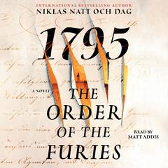 The Order of the Furies: 1795: A Novel Audiobook, by Niklas Natt och Dag