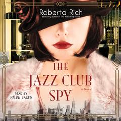 The Jazz Club Spy Audiobook, by Roberta Rich