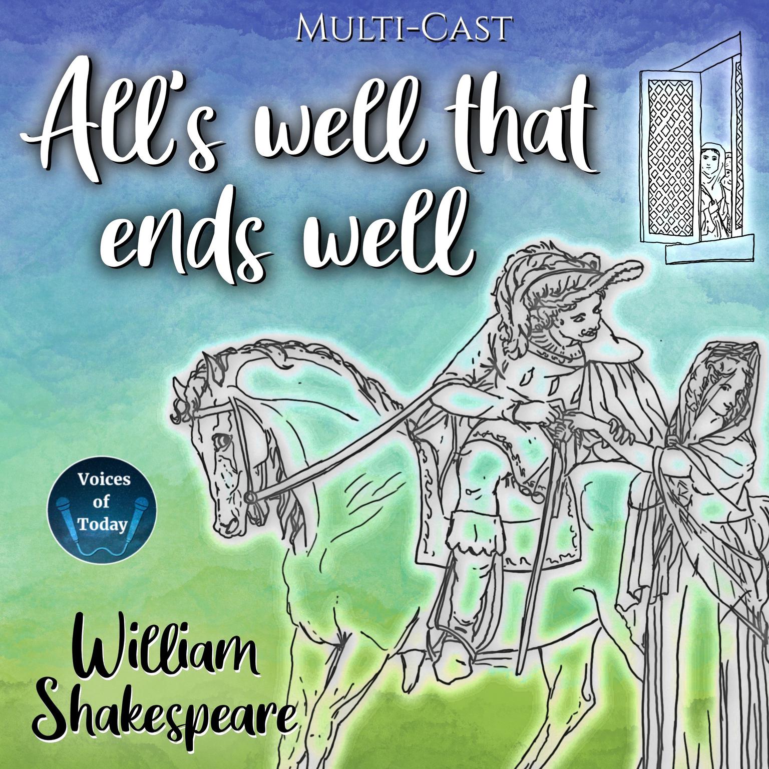 Alls Well That Ends Well Audiobook, by William Shakespeare