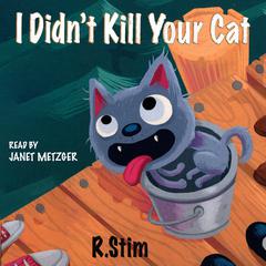 I Didnt Kill Your Cat Audiobook, by Richard Stim