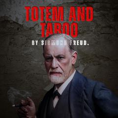 Totem and Taboo Audiobook, by Sigmund Freud