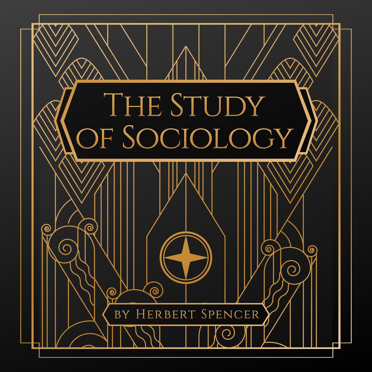 The Study of Sociology Audiobook, by Herbert Spencer