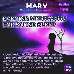 Evening Meditation For Sound Sleep Audiobook, by Max Topoff