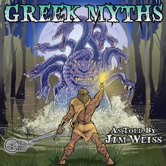 Greek Myths Audiobook, by Jim Weiss