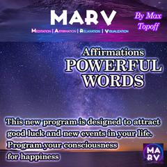 Affirmations Powerful Words Audiobook, by Max Topoff