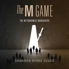 The M Game Audiobook, by Shannon Byrne Susko
