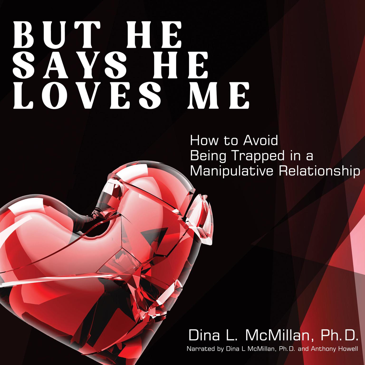 But He Says He Loves Me Audiobook, by Dina L McMillan